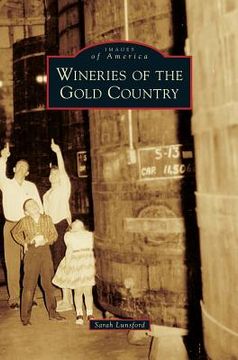 portada Wineries of the Gold Country (in English)