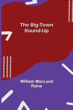 portada The Big-Town Round-Up (in English)