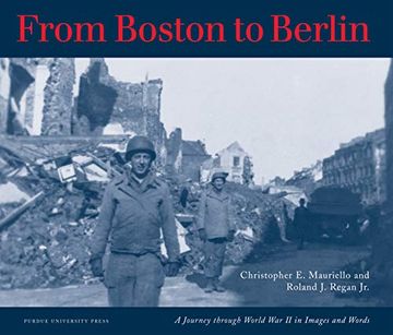portada From Boston to Berlin: A Journey Through World war ii in Images and Words (in English)