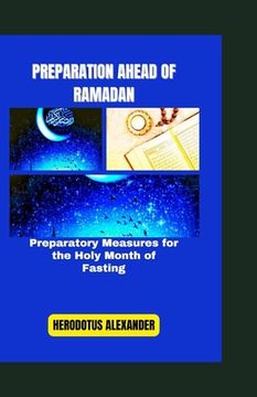 Preparation Ahead of Ramadan: Preparatory Measures for the Holy Month of Fasting