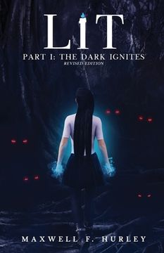 portada Lit: Part 1 - the Dark Ignites (in English)