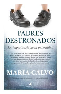 portada Padres Destronados: La Importancia de la Paternidad (in Spanish)