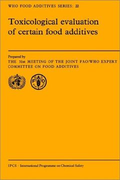 portada Toxicological Evaluation of Certain Food Additives Paperback (Who Food Additives Series) (in English)