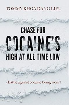 portada Chase for Cocaine'S High at all Time Low: (Battle Against Cocaine Being Won? ) 