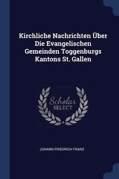 portada Kirchliche Nachrichten Über Die Evangelischen Gemeinden Toggenburgs Kantons St. Gallen (en Inglés)
