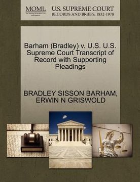 portada barham (bradley) v. u.s. u.s. supreme court transcript of record with supporting pleadings (en Inglés)