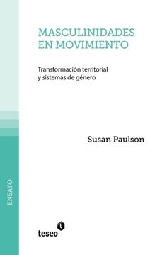 portada Masculinidades En Movimiento: Transformación Territorial Y Sistemas De Género (spanish Edition)
