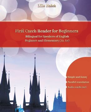 portada Lerne Czech with First Czech Reader for Beginners: Bilingual for Speakers of English Beginner and Elementary (A1 A2)