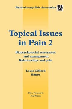 portada Topical Issues in Pain 2: Biopsychosocial Assessment and Management Relationships and Pain