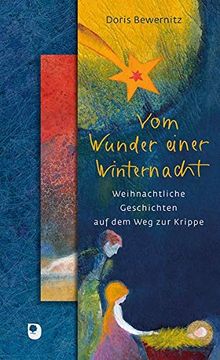 portada Vom Wunder Einer Winternacht: Weihnachtliche Geschichten auf dem weg zur Krippe (Präsent Premium) (en Alemán)