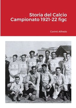 portada Storia del Calcio Campionato 1921-22 figc (en Italiano)
