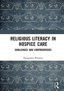 portada Religious Literacy in Hospice Care: Challenges and Controversies (en Inglés)