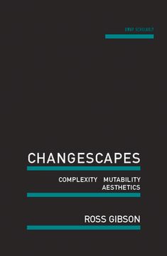 portada Changescapes: Complexity, Mutability, Aesthetics (en Inglés)