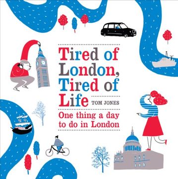 portada tired of london, tired of life: one thing a day to do in london (en Inglés)