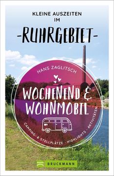 portada Wochenend und Wohnmobil - Kleine Auszeiten im Ruhrgebiet (en Alemán)