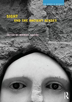 portada Sight and the Ancient Senses: Volume 2 (The Senses in Antiquity) (in English)