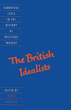 portada The British Idealists Hardback (Cambridge Texts in the History of Political Thought) (en Inglés)