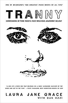 portada Tranny: Confessions of Punk Rock'S Most Infamous Anarchist Sellout 