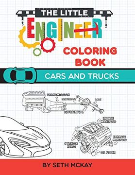 portada The Little Engineer Coloring Book - Cars and Trucks: Fun and Educational Cars Coloring Book for Preschool and Elementary Children (en Inglés)