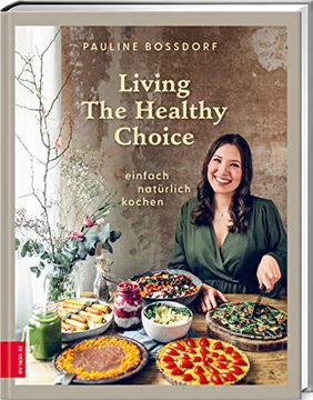 portada Living the Healthy Choice: Einfach Natürlich Kochen (in German)