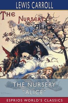 portada The Nursery "Alice" (Esprios Classics) (en Inglés)