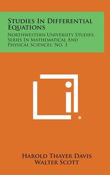 portada Studies In Differential Equations: Northwestern University Studies, Series In Mathematical And Physical Sciences, No. 3 (en Inglés)