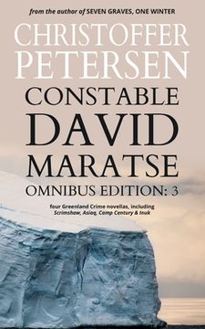 portada Constable David Maratse Omnibus Edition 3: Four Crime Novellas from Greenland