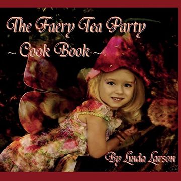 portada The Faery Tea Party Cook Book: The Faery Tea Party Cook Book (UK Recipes version)
