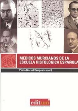 portada Medicos murcianos de la escuela histologica española (EDITUM SCIENTIA)
