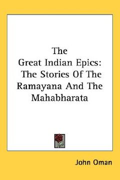 portada the great indian epics: the stories of the ramayana and the mahabharata (en Inglés)