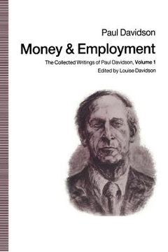 portada Money and Employment: The Collected Writings of Paul Davidson, Volume 1