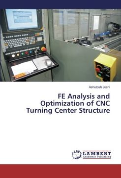portada FE Analysis and Optimization of CNC Turning Center Structure