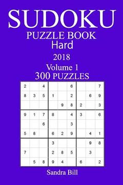 portada 300 Hard Sudoku Puzzle Book - 2018 (en Inglés)