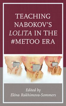 portada Teaching Nabokov's Lolita in the #MeToo Era