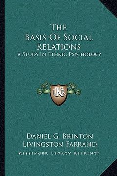 portada the basis of social relations: a study in ethnic psychology