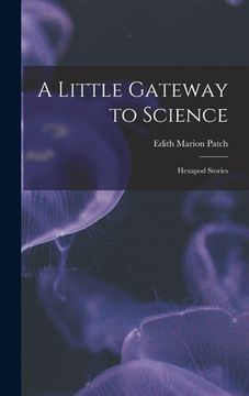 portada A Little Gateway to Science: Hexapod Stories (en Inglés)