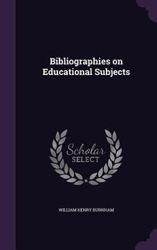 portada Bibliographies on Educational Subjects (en Inglés)