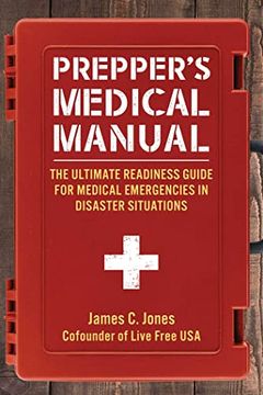 portada Prepper'S Medical Manual: The Ultimate Readiness Guide for Medical Emergencies in Disaster Situations (en Inglés)