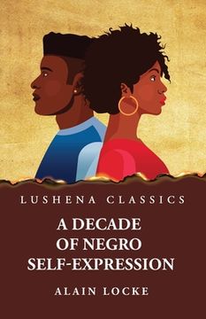 portada A Decade of Negro Self-Expression (en Inglés)