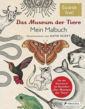 portada Das Museum der Tiere. Mein Malbuch: Eintritt Frei! (in German)