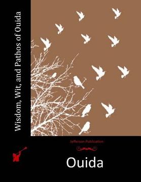 portada Wisdom, Wit, and Pathos of Ouida (in English)