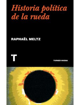 portada Historia Política de la Rueda (Noema)