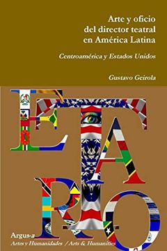 portada Arte y Oficio del Director Teatral en América Latina: Centroamérica y Estados Unidos