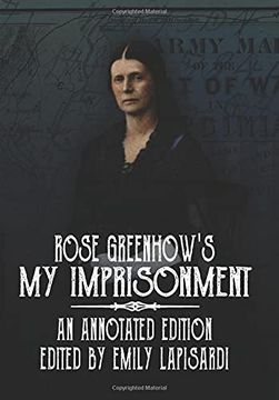 portada Rose Greenhow'S my Imprisonment: An Annotated Edition (en Inglés)