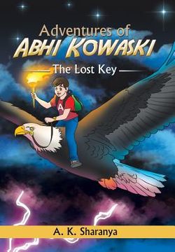 portada Adventures of Abhi Kowaski: The Lost Key (en Inglés)