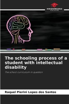 portada The schooling process of a student with intellectual disability (en Inglés)