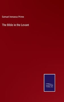 portada The Bible in the Levant (en Inglés)