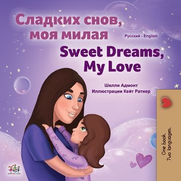 portada Sweet Dreams, My Love (Russian English Bilingual Book for Kids)