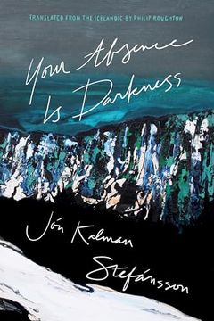 portada Your Absence is Darkness (in English)