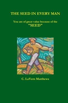 portada The Seed in Every Man (en Inglés)